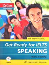 Get Ready For Ielts Speaking - Pre-Intermediate A2+ - Collins English For Exams - Book W/Audio CD -