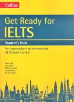 Get Ready For Ielts - Student's Book With MP3 Audio CD Ielts Band 3.5 - Collins