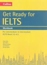 Get Ready For Ielts - Workbook With Band Elts 3.5 - Collins