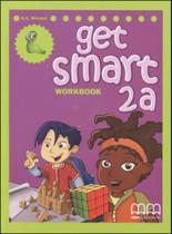 Get smart 2a - workbook - split edition