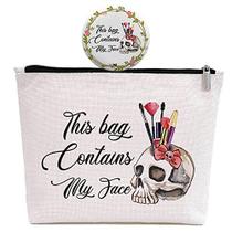 GevGuxLuo Friends Gift for Women, Halloween Funny Skull Gift, Presentes de aniversário para sua melhor amiga Bestie Sister Daughter, Este saco contém meu rosto, saco de maquiagem