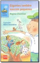 Gigantes também nascem pequenos - 02Ed/17