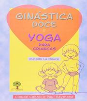 Ginástica doce e yoga para Crianças método la douce