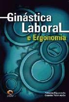 Ginástica Laboral e Ergonomia Ginástica Laboral e Ergonomia