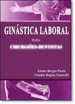 Ginastica Laboral: Para Cirurgiões-dentistas - PHORTE