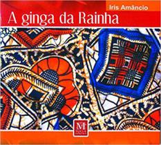 Ginga da rainha, a Ginga da rainha, a