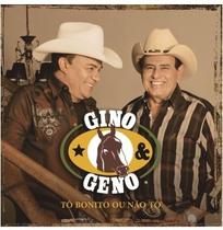 Gino & geno - tô bonito ou não tô cd Gino & geno - tô bonito ou não tô cd