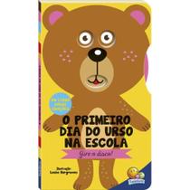 Gire o Disco! Primeiro Dia Do Urso Na Escola, O - TODOLIVRO