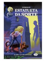 Gisela e prisco: o enigma da estatueta da sorte - vol. 1
