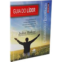 GL580CR - Celebrando a Recuperação - Guia do Líder - Sociedade bíblica do brasil