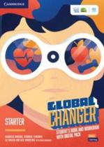 Global Changer Starter - Student's Book And Workbook With Digital Pack - Cambridge University Press - ELT