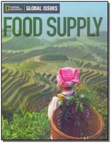 Global Issues: Food Supply - Below Level - 01Ed/12 - CENGAGE LEARNING DIDATICO