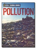 Global Issues: Pollution - Below Level - 01Ed/18 Sortido