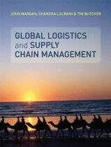 Global Logistics And Supply Chain Management - JOHN WILEY