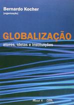 Globalização: Atores, ideias e instituições - MAUAD/CONTRA CAPA