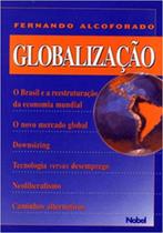 Globalizacao: brasil e a reestruturacao economica