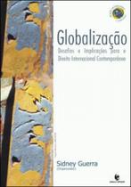 Globalizaçao - desafios e implicacoes para o direito internacional contemporaneo