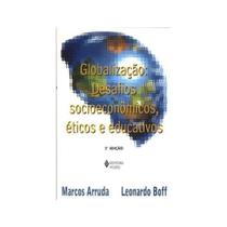 Globalizacao: Desafios Socioeconomicos... - Boff