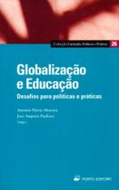Globalização e Educação-Desafios Para Políticas e Práticas