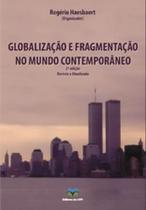 Globalização e Fragmentação no Mundo Contemporâneo