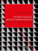 Globalizaçao, medo e insegurança - EDUSP