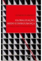 Globalização, medo e insegurança: os desafios dos Hemisférios Norte e Sul - EDUSP