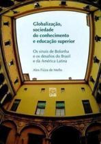 Globalização, sociedade do conhecimento e educação superior - UNB Globalização, sociedade do conhecimento e educação superior - UNB