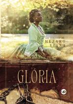 Glória: seu nome, sua força, sua história (Hezaro Viana) - UPBooks
