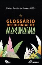 Glossário Decolonial De Macunaíma