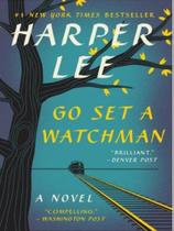 Go set a watchman - HARPER PERENNIAL Go set a watchman - HARPER PERENNIAL