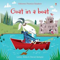 Goat In A Boat - Usborne Phonics Readers Goat In A Boat - Usborne Phonics Readers