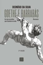 Goethe e Barrabás: As más escolhas que fazemos na vida - MINOTAURO - ALMEDINA Goethe e Barrabás: As más escolhas que fazemos na vida - MINOTAURO - ALMEDINA