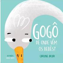 Gogo - de onde vem os bebes - CAQUI EDITORA