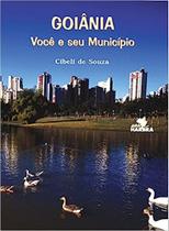 Goiânia: Você e Seu Município Goiânia: Você e Seu Município