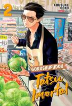 Gokushufudou - Tatsu Imortal 02 Gokushufudou - Tatsu Imortal 02