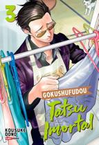 Gokushufudou - Tatsu Imortal 03 Gokushufudou - Tatsu Imortal 03