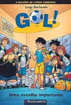 Gol 07 - uma escolha importante