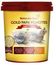 Gold Papa Filhotes 400g - Reino Das Aves