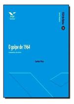 Golpe de 1964, O Golpe de 1964, O