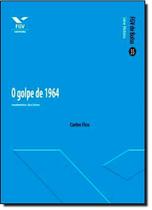 Golpe de 1964, O: Momentos Decisivos