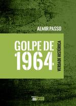 Golpe de 1964 - Verdade Histórica - Inverso