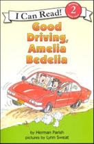 Good Driving, Amelia Bedelia Good Driving, Amelia Bedelia