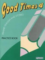 Good Times 4 - Practice Book