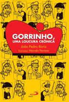 Gorrinho, uma loucura cronica - PAULUS