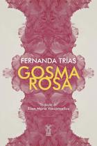 Gosma Rosa Gosma Rosa