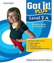 Got it! plus 2a student book pack