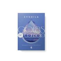 Gotas de consolo - Editora Central Gospel Gotas de consolo - Editora Central Gospel