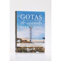 Gotas de Consolo Para a Alma - Hernandes Dias Lopes - PENKAL