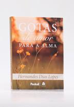 Gotas de Sabedoria Para a Alma - Hernandes Dias Lopes Amarel - PENKAL