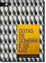 Gotas de Sombra e de Luz Gotas de Sombra e de Luz